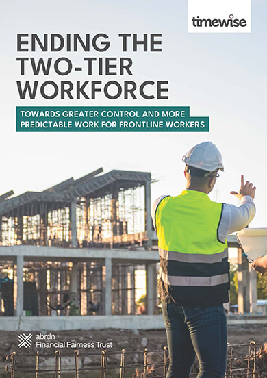 A Timewise report - Ending the two-tier workforce: towards a greater control and more predictable work for frontline workers