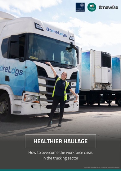 Healthier Haulage, a Timewise briefing,  report cover showing a female haulier standing in front of a lorry.